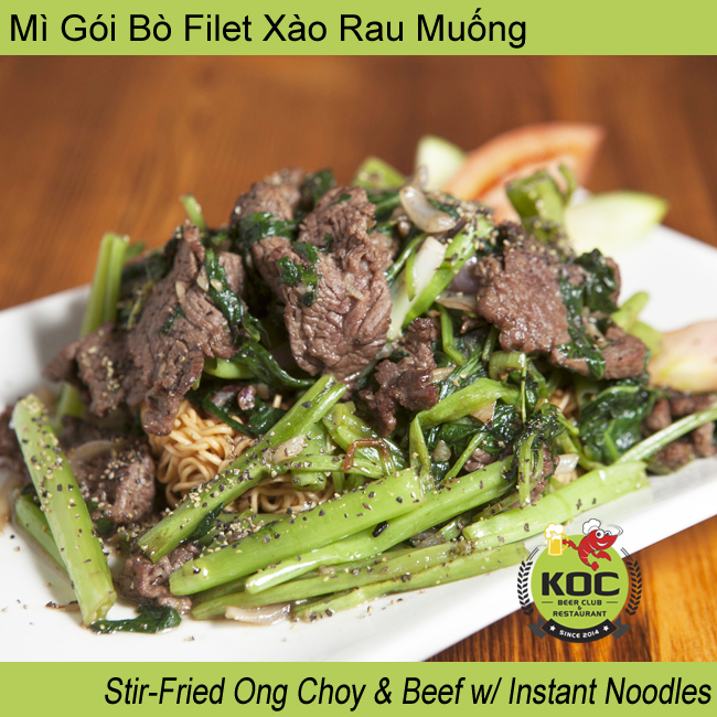 Mì Gói Bò Filet Xào Rau Muống Stir-Fried Ong Choy & Beef w/ Instant Noodles Little Saigon KOC Restaurant Garden Grove